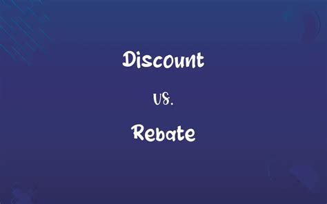 a rebate and a discount are the same quizlet